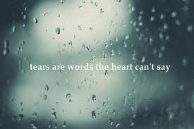 tears are words