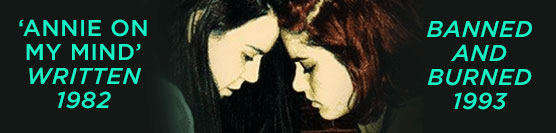 annie on my mind banned and burned in 1993