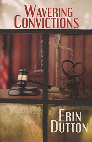 wavering convictions by erin dutton