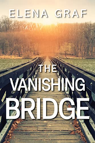 The Vanishing Bridge by Elena Graf (Hobbs series book&nbsp;#9)
